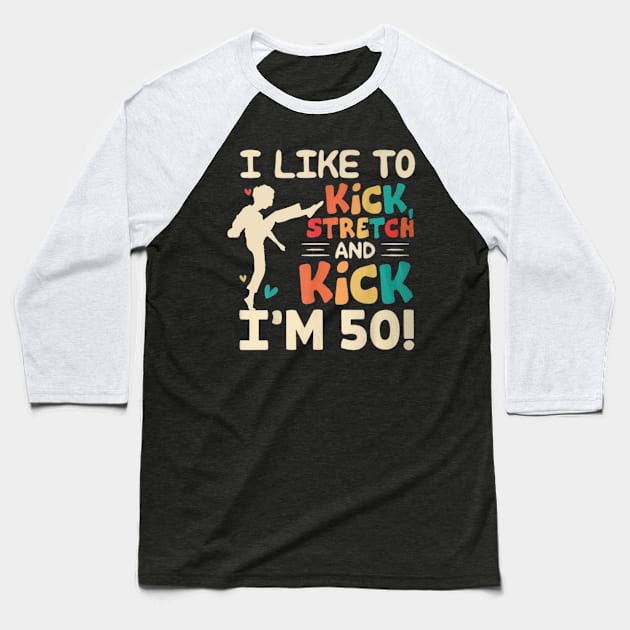 I like to kick stretch and kick Baseball T-Shirt by ShionTji